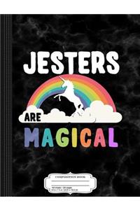Jesters Are Magical Composition Notebook