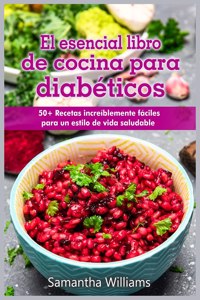 El Esencial Libro de cocina para diabeticos