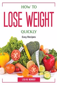 How to lose weight quickly