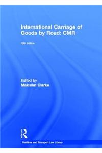 International Carriage of Goods by Road: CMR