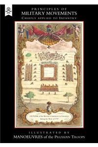 Principles of Military Movements (1788) Chiefly Applied to Infantry