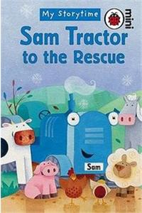 Sam Tractor To The Rescue