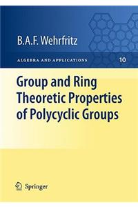 Group and Ring Theoretic Properties of Polycyclic Groups