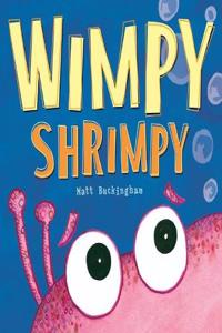 Wimpy Shrimpy