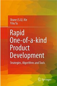 Rapid One-Of-A-Kind Product Development