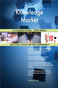 Knowledge Market A Complete Guide - 2020 Edition