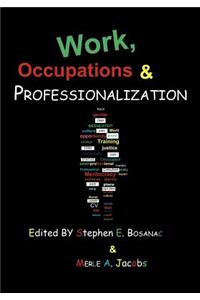 Work, Occupations & Professionalization