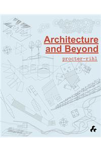 Architecture and Beyond