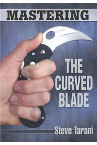 Mastering the Curved Blade