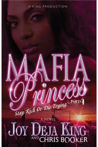 Mafia Princess Part 4 Stay Rich or Die Trying