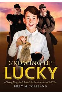 Growing Up Lucky