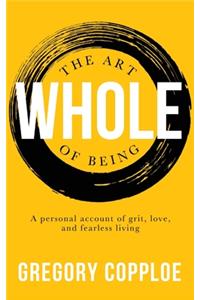 The Art of Being Whole