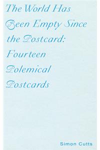 The World Has Been Empty Since the Postcard