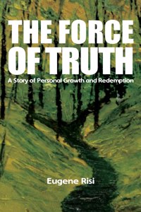 The Force of Truth