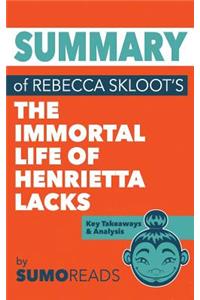 Summary of Rebecca Skloot's The Immortal Life of Henrietta Lacks