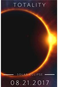 Totality Solar Eclipse 08.21.2017