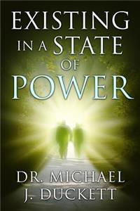 Existing in a State of Power