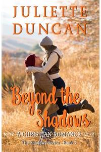 Beyond the Shadows