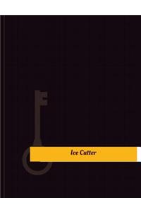 Ice Cutter Work Log