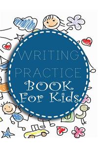 Writing Practice Book For Kids