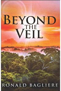 Beyond The Veil