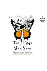 The Things She's Seen