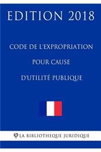 Code de l'expropriation pour cause d'utilité publique