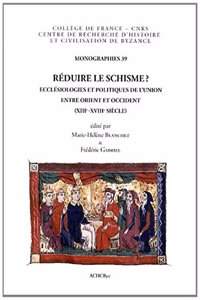 Réduire le schisme?