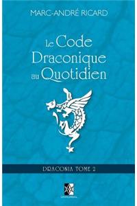 Le Code Draconique au Quotidien