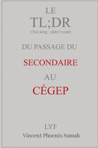 Le TL;DR du passage du secondaire au CEGEP