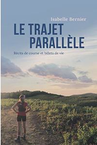 Le trajet parallèle
