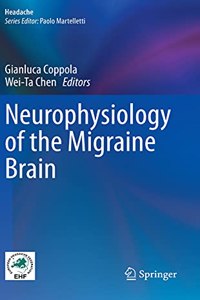 Neurophysiology of the Migraine Brain