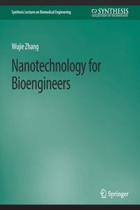 Nanotechnology for Bioengineers