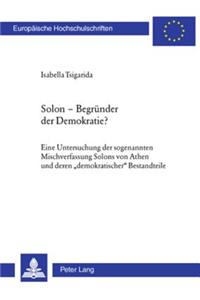 Solon - Begruender der Demokratie?