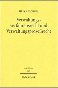 Verwaltungsverfahrensrecht und Verwaltungsprozeßrecht