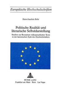 Politische Realitaet Und Literarische Selbstdarstellung