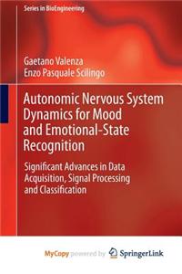 Autonomic Nervous System Dynamics for Mood and Emotional-State Recognition
