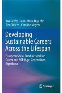 Developing Sustainable Careers Across the Lifespan