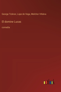 El domine Lucas
