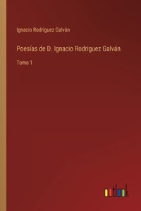 Poesías de D. Ignacio Rodriguez Galván