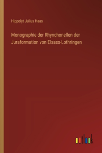 Monographie der Rhynchonellen der Juraformation von Elsass-Lothringen