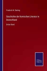 Geschichte der Komischen Literatur in Deutschland