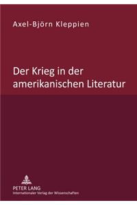 Der Krieg in Der Amerikanischen Literatur