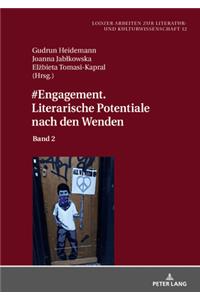 #Engagement. Literarische Potentiale Nach Den Wenden