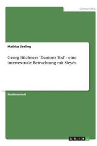 Georg Büchners 'Dantons Tod' - eine intertextuale Betrachtung mit Sieyès