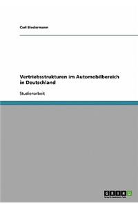 Vertriebsstrukturen im Automobilbereich in Deutschland