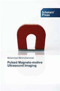 Pulsed Magneto-motive Ultrasound Imaging