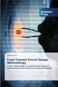 Fault-Tolerant Circuit Design Methodology