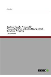 Base Transfer Problem für Fluggesellschaften und seine Lösung mittels Simulated Annealing