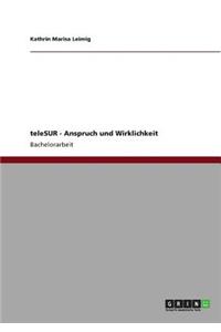 teleSUR - Anspruch und Wirklichkeit